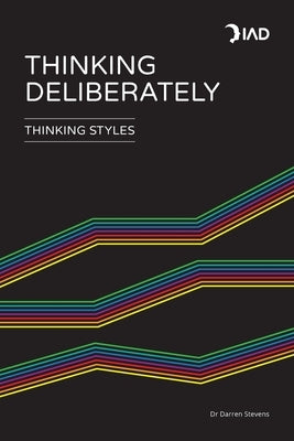 Thinking Deliberately by Stevens, Darren