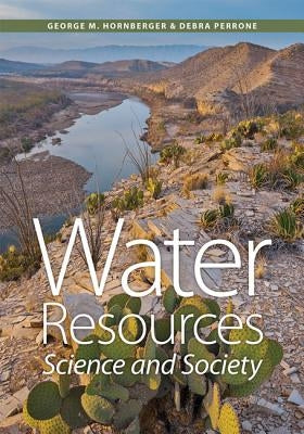 Water Resources: Science and Society by Hornberger, George M.