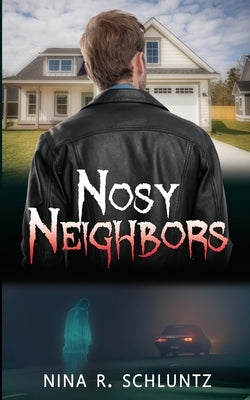 Nosy Neighbors by Schluntz, Nina R.