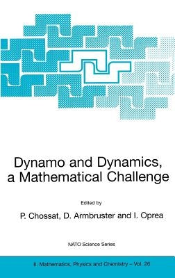 Dynamo and Dynamics, a Mathematical Challenge by Chossat, Pascal