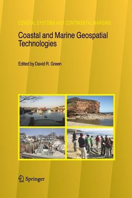 Coastal and Marine Geospatial Technologies by Green, D. R.