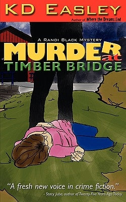 Murder at Timber Bridge by Easley, Kd