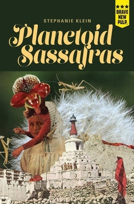 Planetoid Sassafras by Klein, Stephanie