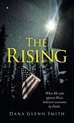 The Rising by Smith, Dana Glenn