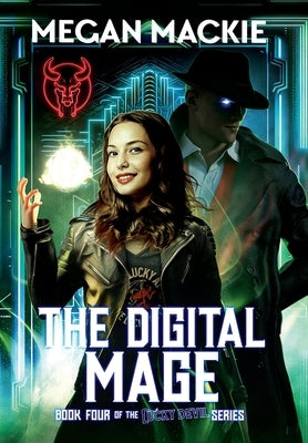 The Digital Mage by MacKie, Megan