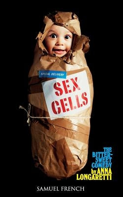 Sex Cells by Longaretti, Anna