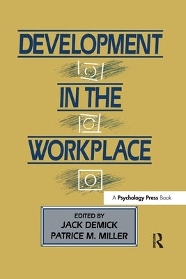 Development in the Workplace by Demick, Jack