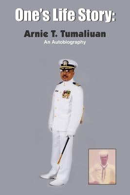 One's Life Story by Tumaliuan, Arnie T.