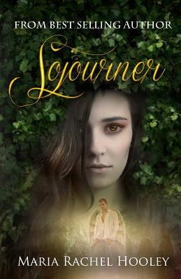 Sojourner by Hooley, Maria Rachel