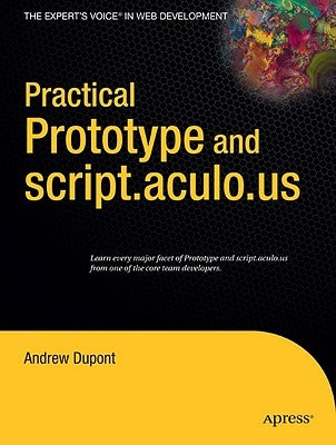Practical Prototype and script.aculo.us by DuPont, Andrew
