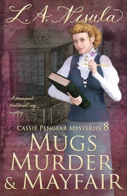 Mugs, Murder, and Mayfair by Nisula, L. a.