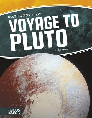 Voyage to Pluto by Kruesi, Liz