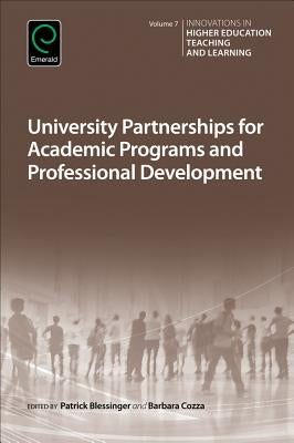University Partnerships for Academic Programs and Professional Development by Blessinger, Patrick