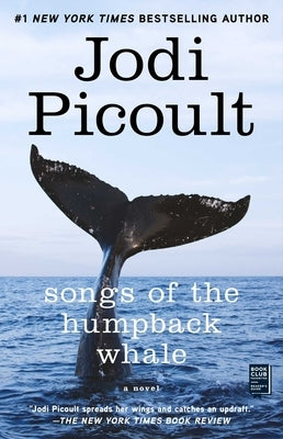 Songs of the Humpback Whale: A Novel in Five Voices by Picoult, Jodi