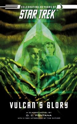 Star Trek: The Original Series: Vulcan's Glory by Fontana, D. C.