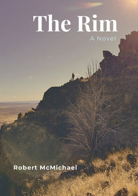 The Rim by McMichael, Robert