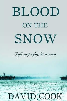 Blood on the Snow by Cook, David