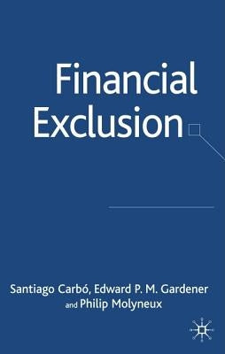 Financial Exclusion by Carbó, S.
