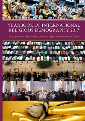 Yearbook of International Religious Demography 2017 by Grim, Brian