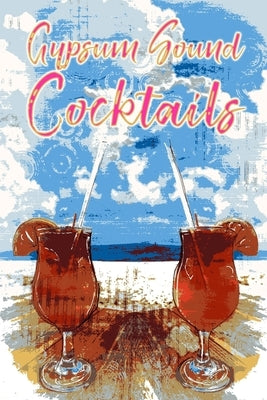 Gypsum Sound Cocktails by Medici, Fernando