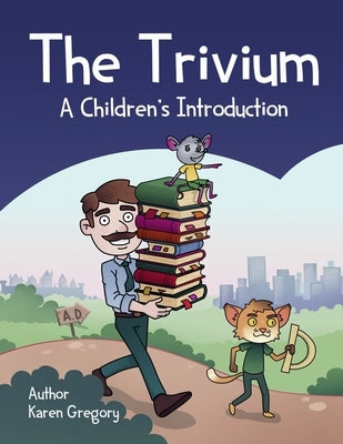The Trivium: A Children's Introduction by Shishkin, Ivan