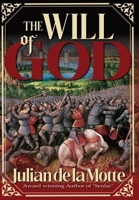 The Will of God by de la Motte, Julian