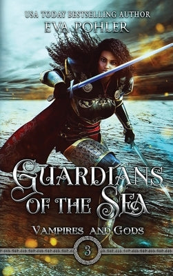 Guardians of the Sea by Pohler, Eva