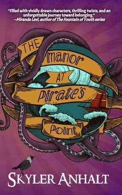 The Manor at Pirate's Point by Anhalt, Skyler