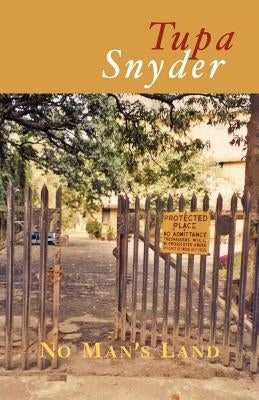 No Man's Land by Snyder, Tupa