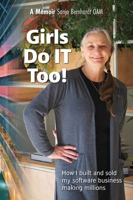 Girls Do IT Too by Bernhardt, Sonja