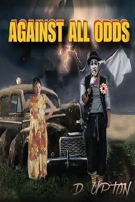 Against All Odds by Upton, Diane