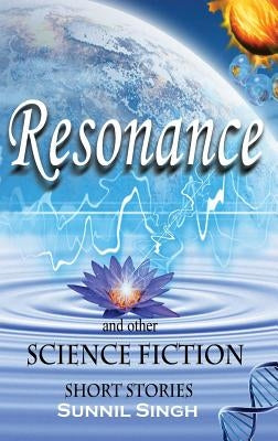 Resonance by Singh, Sunnil