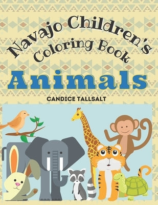Navajo Children's Coloring Book: Animals by Tallsalt, Candice