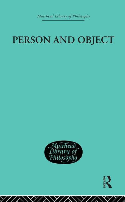 Person and Object: A Metaphysical Study by Chisholm, Roderick