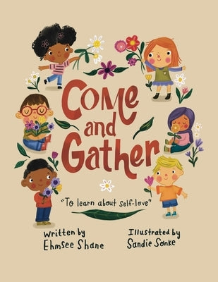 Come and Gather by Shane, Ehmsee