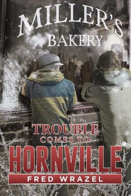 Trouble Comes to Hornville by Wrazel, Fred