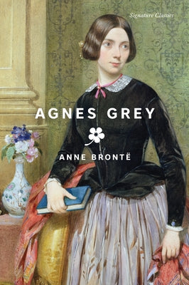 Agnes Grey by Brontë, Anne