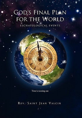 God's Final Plan for the World by Valcin, Saint Jean