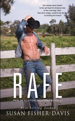 Rafe Men of Clifton, Montana Book 51 by Fisher-Davis, Susan