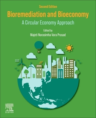 Bioremediation and Bioeconomy: A Circular Economy Approach by Vara Prasad, Majeti Narasimha