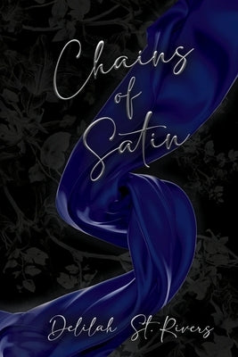 Chains of Satin by St Rivers, Delilah