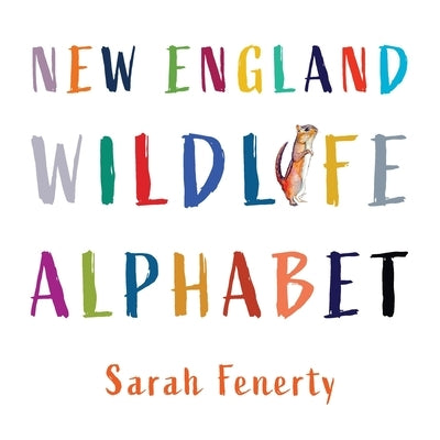 New England Wildlife Alphabet by Fenerty, Sarah