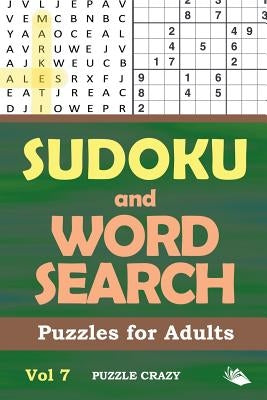 Sudoku and Word Search Puzzles for Adults Vol 7 by Puzzle Crazy