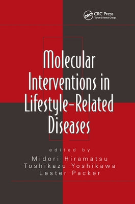 Molecular Interventions in Lifestyle-Related Diseases by Hiramatsu, Midori