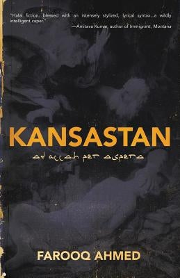 Kansastan by Ahmed, Farooq