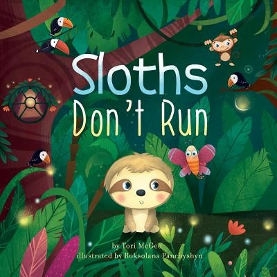 Sloths Don't Run by McGee, Tori