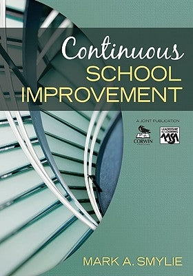 Continuous School Improvement by Smylie, Mark A.
