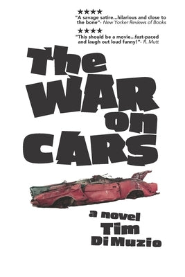 The War on Cars by Dimuzio, Tim