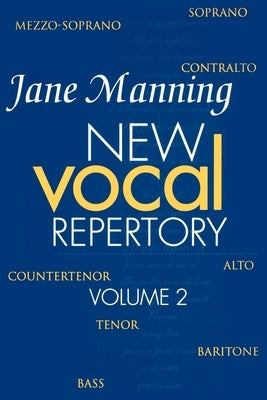New Vocal Repertory: Volume 2 by Manning, Jane