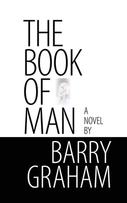 The Book of Man by Graham, Barry